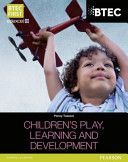 BTEC Level 2 Firsts in Children's Play, Learning and Development Student Book (Tassoni Penny)(Paperback)
