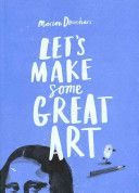 Let's Make Some Great Art (Deuchars Marion)(Paperback)