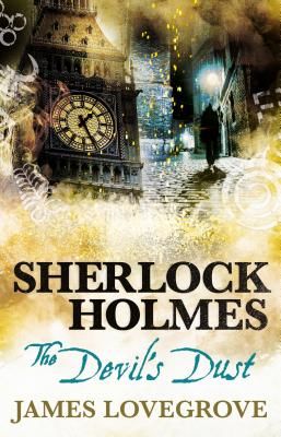 Sherlock Holmes - The Devil's Dust (Lovegrove James)(Paperback)