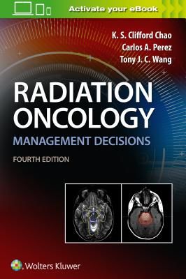 Radiation Oncology Management Decisions (Chao K.S. Clifford MD)(Paperback / softback)