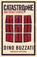 Catastrophe and Other Stories (Buzzati Dino)(Paperback)