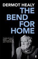 Bend for Home - a Memoir (Healy Dermot)(Paperback)