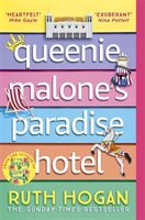 Queenie Malone's Paradise Hotel - The new novel from the author of The Keeper of Lost Things (Hogan Ruth)(Paperback / softback)