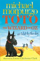 Toto - The Dog-Gone Amazing Story of the Wizard of Oz (Morpurgo Michael)(Paperback / softback)