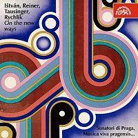 Sonatori di Praga, Musica viva pragensis – Ištván, Reiner, Tausinger, Rychlík : Na nových cestách MP3