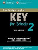 Cambridge English Key for Schools 2 Student's Book with Answers - Authentic Examination Papers from Cambridge ESOL (Cambridge ESOL)(Paperback)