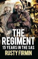 Regiment - 15 Years in the SAS (Firmin Rusty)(Paperback)