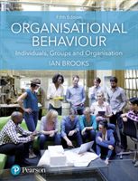 Organisational Behaviour - Individuals, Groups and Organisation (Brooks Ian)(Paperback)