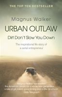 Urban Outlaw - Dirt Don't Slow You Down (Walker Magnus)(Paperback)