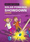 Nick and Tesla's Solar-Powered Showdown - A Mystery with Sun-Powered Gadgets You Can Build Yourself (Pflugfelder Science Bob)(Pevná vazba)