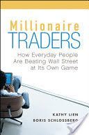 Millionaire Traders - How Everyday People are Beating Wall Street at Its Own Game (Lien Kathy)(Paperback)