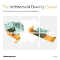 Architectural Drawing Course - The hand drawing techniques every architect should know (Zell Mo)(Paperback)