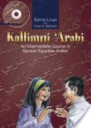 Kallimni 'arabi - An Intermediate Course in Spoken Egyptian Arabic (Louis Samia)(Mixed media product)