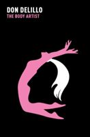 Body Artist (DeLillo Don)(Paperback)