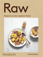 Raw - Recipes for a modern vegetarian lifestyle (Eiriksdottir Solla)(Paperback / softback)