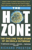 Hot Zone - The Chilling True Story of an Ebola Outbreak (Preston Richard)(Paperback)