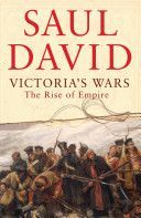 Victoria's Wars - The Rise of Empire (David Saul)(Paperback)
