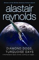 Diamond Dogs, Turquoise Days (Reynolds Alastair)(Paperback)