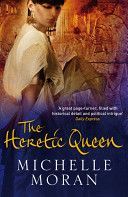 Heretic Queen (Moran Michelle)(Paperback)