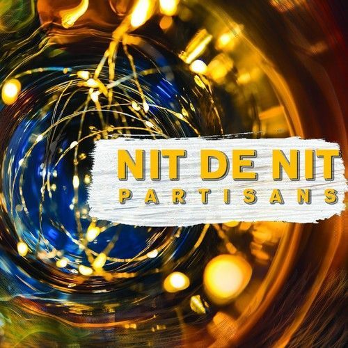 Nit De Nit (Partisans) (CD / Album)