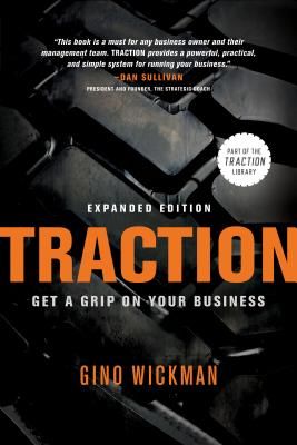 Traction: Get a Grip on Your Business (Wickman Gino)(Paperback)