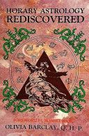 Horary Astrology Rediscovered (Barclay Olivia)(Paperback)