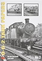 THE 0-6-2 TANK PAPERS NO 2 - 6600-6699 (Sixsmith Ian)(Paperback)