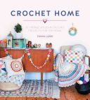 Crochet Home - 20 Vintage Modern Crochet Projects for the Home (Lamb Emma)(Paperback)