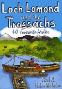 Loch Lomond and the Trossachs - 40 Favourite Walks (Webster Paul)(Paperback)