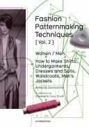 Fashion Patternmaking Techniques: Women/Men How to Make Shirts, Undergarments, Dresses and Suits, Waistcoats, Men's Jackets (Donnanno Antonio)(Paperback)