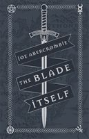 Blade Itself (Abercrombie Joe)(Pevná vazba)