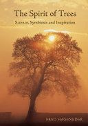 Spirit of Trees - Science, Symbiosis and Inspiration (Hageneder Fred)(Paperback)