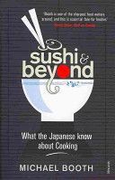 Sushi and Beyond - What the Japanese Know About Cooking (Booth Michael)(Paperback)