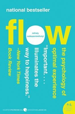 Flow: The Psychology of Optimal Experience (Csikszentmihalyi Mihaly)(Paperback)