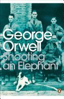 Shooting an Elephant - Orwell George