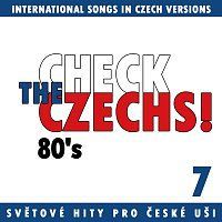 Různí interpreti – Check The Czechs! 80. léta - zahraniční songy v domácích verzích 7. MP3