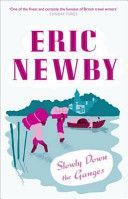Slowly Down the Ganges (Newby Eric)(Paperback)