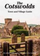 Cotswolds Town and Village Guide - The Definitive Guide to Places of Interest in the Cotswolds (Titchmarsh Peter)(Paperback)