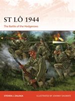 St Lo 1944 - The Battle of the Hedgerows (Zaloga Steven J. (Author))(Paperback)