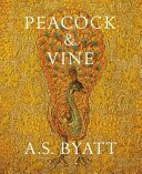 Peacock and Vine - Fortuny and Morris in Life and at Work (Byatt A. S.)(Pevná vazba)