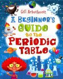 Beginner's Guide to the Periodic Table (Arbuthnott Gill (Author))(Paperback)