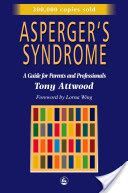 Asperger's Syndrome - A Guide for Parents and Professionals (Attwood Tony)(Paperback)