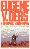 Eugene V. Debs - A Graphic Biography (Van Sciver Noah)(Paperback / softback)