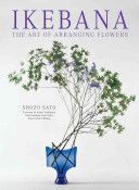 Ikebana - The Art of Arranging Flowers (Sato Shozo)(Pevná vazba)