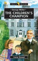 George Meuller - The Children's Champion (Howat Irene)(Paperback)