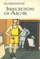 Indiscretions of Archie (Wodehouse P. G.)(Pevná vazba)