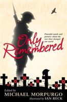 Only Remembered (Morpurgo Michael)(Paperback)