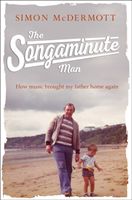 Songaminute Man - How Music Brought My Father Home Again (McDermott Simon)(Pevná vazba)