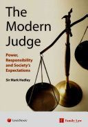 Modern Judge - Power, Responsibility and Society's Expectations (Hedley Mark)(Paperback)