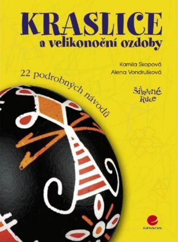Kraslice a velikonoční ozdoby - Alena Vondrušková, Kamila Skopová - e-kniha